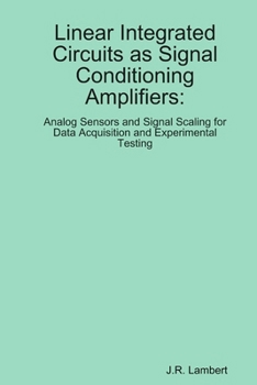 Paperback Linear Integrated Circuits as Sensor Amplifiers Book