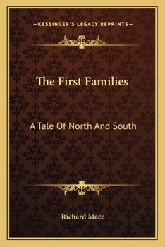 Paperback The First Families: A Tale Of North And South Book