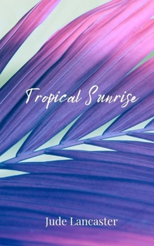 Paperback Tropical Sunrise Book