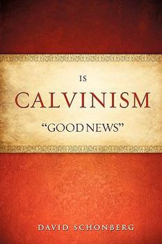 Paperback Is Calvinism "Good News" Book