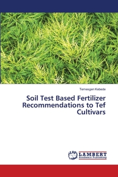 Paperback Soil Test Based Fertilizer Recommendations to Tef Cultivars Book