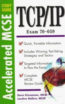 Paperback TCP/IP: Accelerated MCSE Study Guide to Exam 70-059 Book