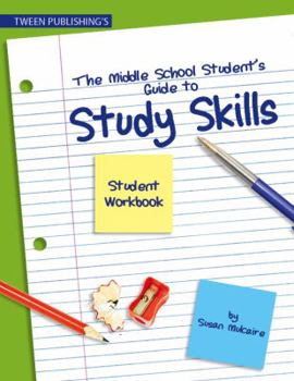Paperback Middle School Student' Guide to Study Skills : Strategies and Practices for Being an Efficient and Effective Learner Book