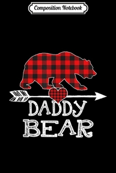 Composition Notebook: Funny Red Plaid Daddy Bear Buffalo Matching Family Pajama  Journal/Notebook Blank Lined Ruled 6x9 100 Pages