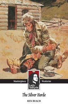 Paperback The Silver Horde (Lady Valkyrie Westerns) Book