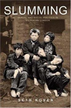 Hardcover Slumming: Sexual and Social Politics in Victorian London Book