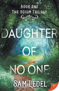 Daughter of No One - Book #1 of the Odium Trilogy