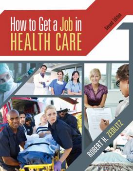 Paperback How to Get a Job in Health Care with CD and Premium Website Printed Access Card Book