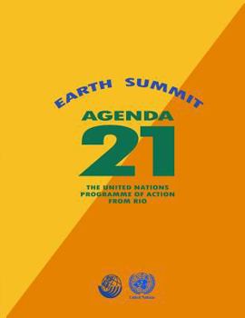 Paperback Agenda 21: Earth Summit: The United Nations Programme of Action from Rio Book