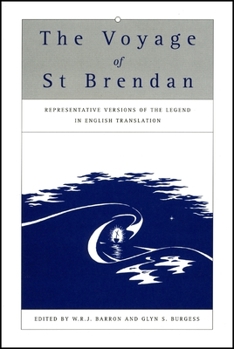 The Voyage Of Saint Brendan: Representative Versions Of The Legend In English Translation, With Indexes of Themes and Motifs from the Stories (Exeter Medieval ... Studies) (Exeter Medieval Texts and S
