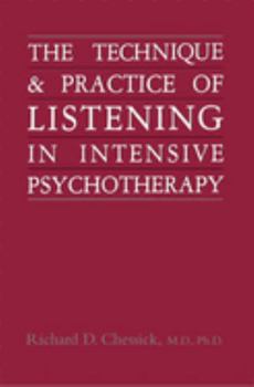 Hardcover Technique and Practice of Listening in Intensive Psychotherapy Book