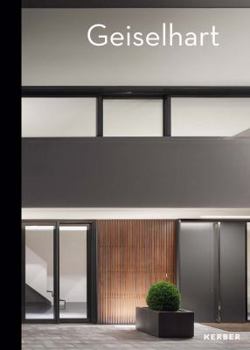 Hardcover Geiselhart: Architektur Innenarchitektur 2006-2016 Book