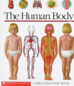 Hardcover The Human Body: A First Discovery Book