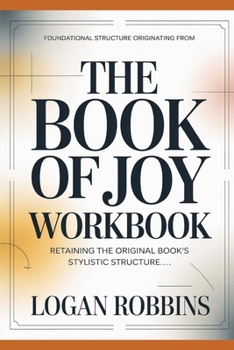 Paperback Foundational Structure Originating from The Book of joy: Retaining the original book's stylistic structure Book