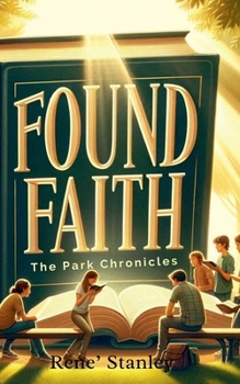 Found Faith: The Park Chronicles