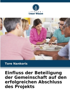Paperback Einfluss der Beteiligung der Gemeinschaft auf den erfolgreichen Abschluss des Projekts [German] Book