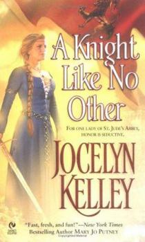 A Knight Like No Other - Book #1 of the Ladies of St. Jude's Abbey