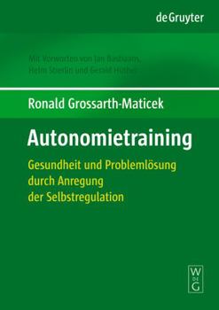 Hardcover Autonomietraining: Gesundheit Und Problemlösung Durch Anregung Der Selbstregulation [German] Book