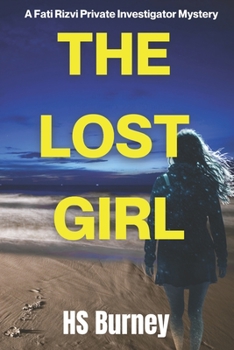 The Lost Girl,: A Fati Rizvi Private Investigator Mystery - Book  of the Fati Rizvi Private Investigator Mystery Series