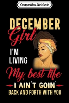 Composition Notebook: Womens December Girl I'm Mostly Peace Love Yoga Birthday  Journal/Notebook Blank Lined Ruled 6x9 100 Pages