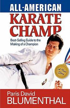 Paperback All-American Karate Champ: Best-Selling Guide to the Making of a Champion Book