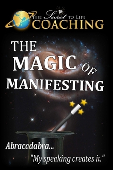 Paperback The Magic of Manifesting Book