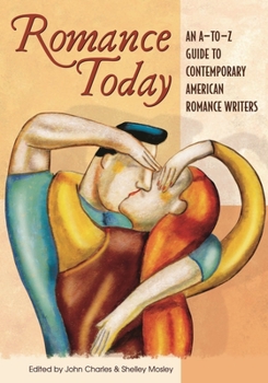 Hardcover Romance Today: An A-to-Z Guide to Contemporary American Romance Writers Book