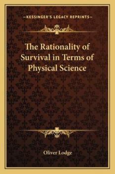 The Rationality of Survival in Terms of Physical Science