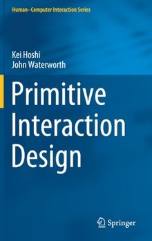 Hardcover Primitive Interaction Design Book