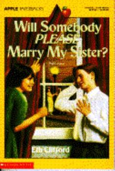 Paperback Will Somebody Please Marry My Sister? Book