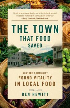 Paperback The Town That Food Saved: How One Community Found Vitality in Local Food Book