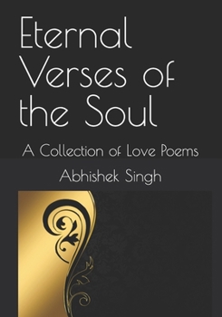 Paperback Eternal Verses of the Soul: A Collection of Love Poems Book