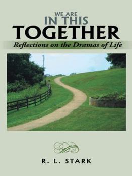 Paperback We Are in This Together: Reflections on the Dramas of Life Book