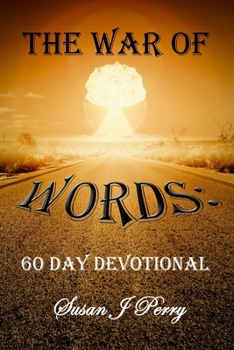 Paperback The War Of Words: 60 Day Devotional Book