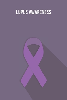 Lupus Awareness: Lupus Journal Notebook (6x9), Lupus Books, Lupus Gifts, Lupus Planner