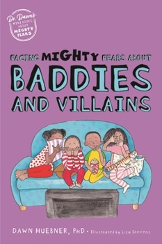 Paperback Facing Mighty Fears about Baddies and Villains Book