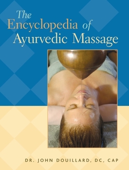Paperback The Encyclopedia of Ayurvedic Massage Book