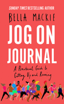 Paperback Jog on Journal: A Practical Guide to Getting Up and Running Book