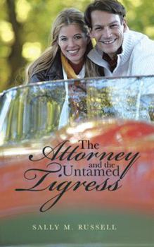Paperback The Attorney and the Untamed Tigress Book