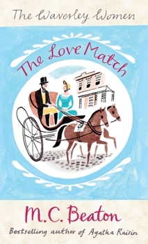 The Love Match (A Regency Romance) - Book #3 of the Waverly Women