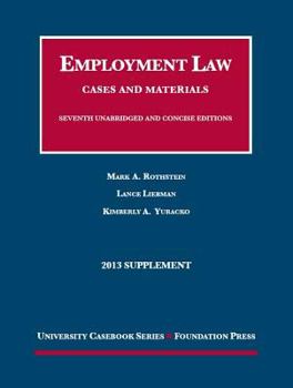 Paperback Employment Law, Cases and Materials, 7th, 2013 Supplement (University Casebook Series) Book