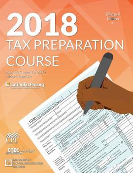 Paperback 2018 Tax Preparation Course: Bilingual Edition Book