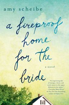 Hardcover A Fireproof Home for the Bride Book
