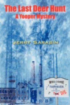 Paperback The Last Deer Hunt: A Yooper Mystery Book