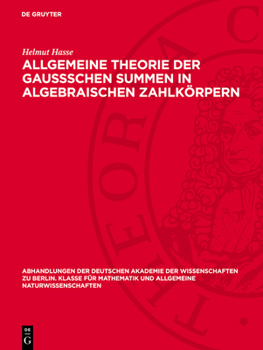 Hardcover Allgemeine Theorie Der Gaussschen Summen in Algebraischen Zahlkörpern [German] Book