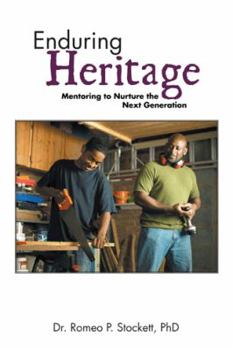 Paperback Enduring Heritage: Mentoring to Nurture the Next Generation Book