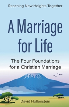 Paperback A Marriage for Life: The Four Foundations of a Christian Marriage Book