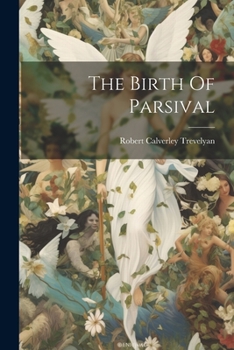 Paperback The Birth Of Parsival Book