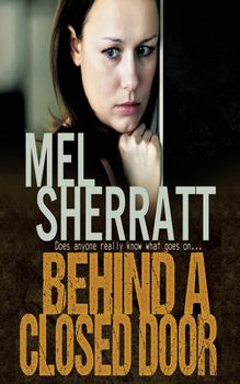 Behind a Closed Door - Book #2 of the Estate