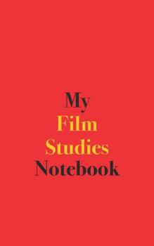 Paperback My Film Studies Notebook: Blank Lined Notebook for Students of Film and Movies Book